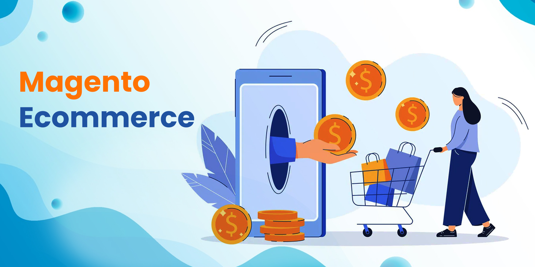 Magento Ecommerce Tools 6 Reasons Why Magento is Perfect For Your Ecommerce Store