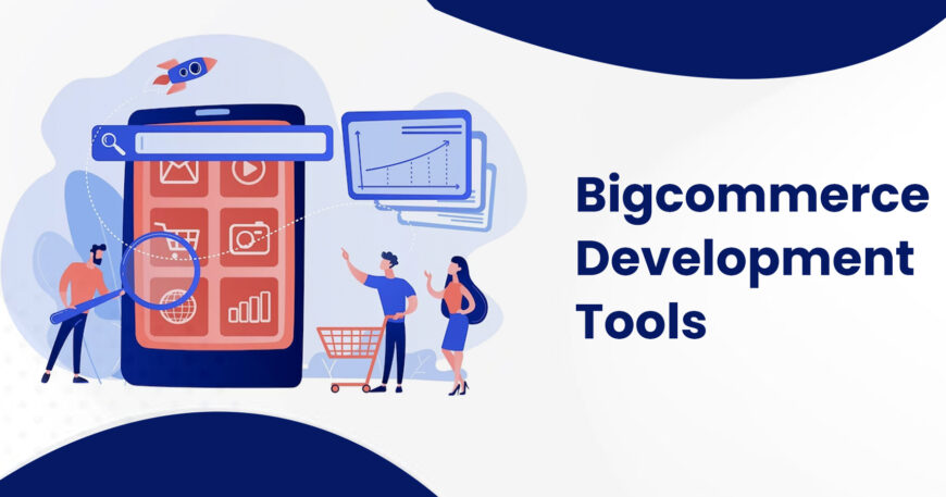 Bigcommerce Development Tools