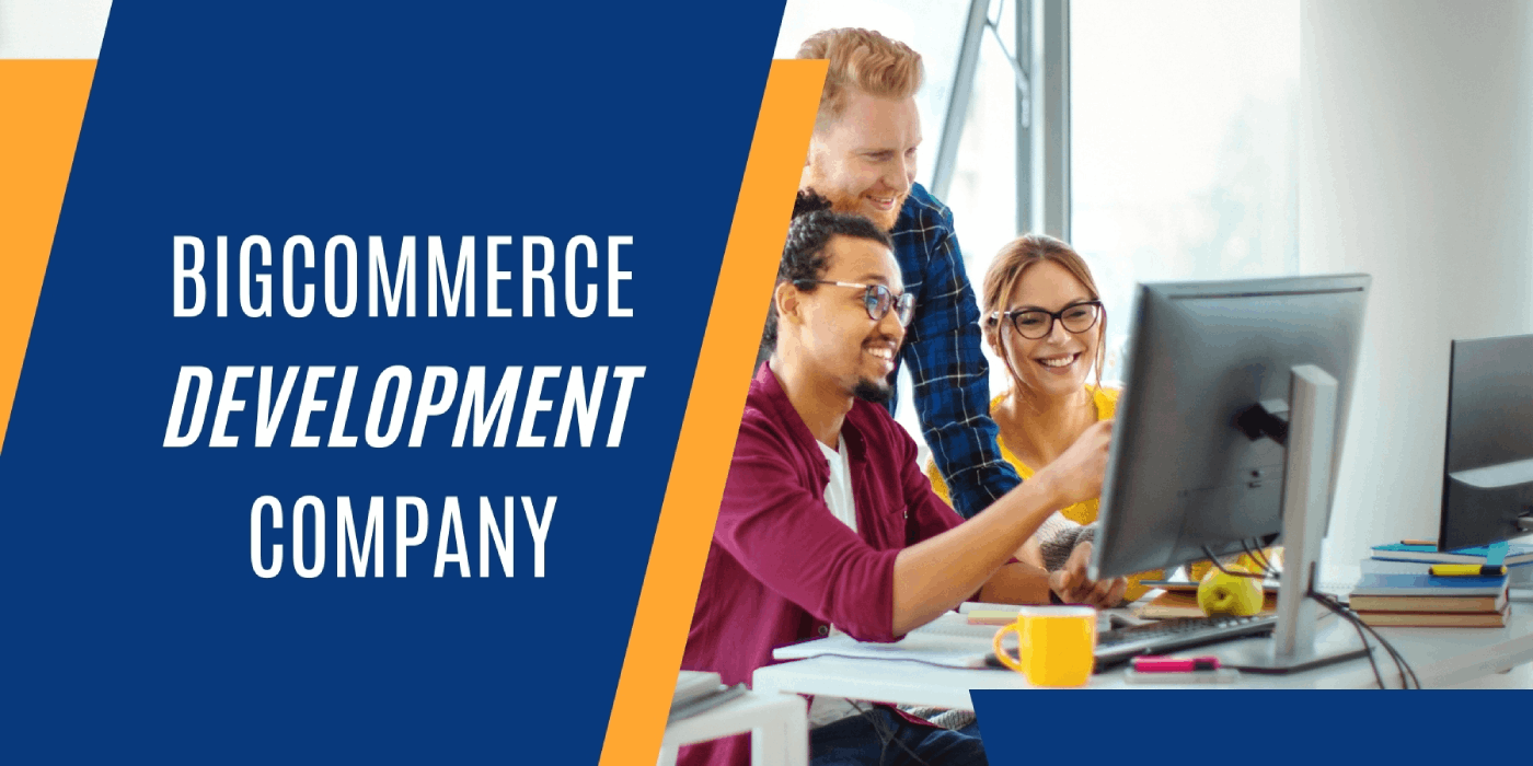 Proven Benefits of Partnering with Top BigCommerce Development