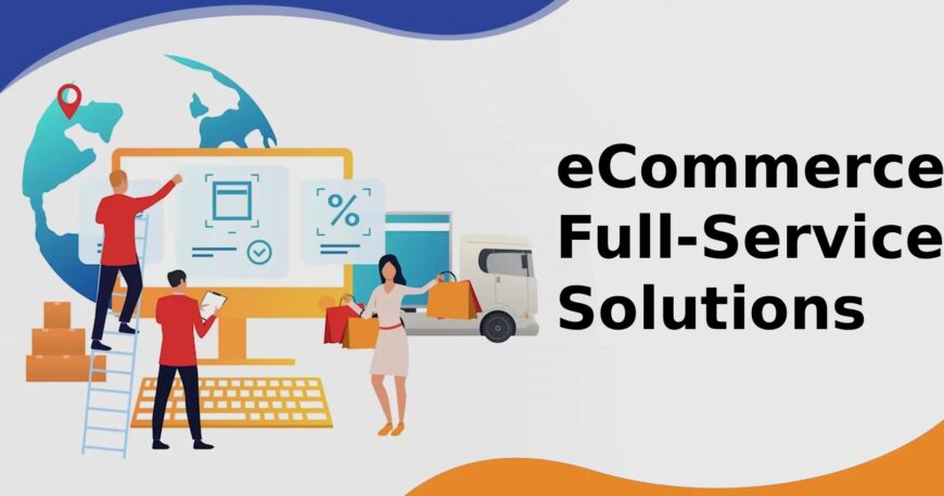 eCommerce Full-Service Solutions