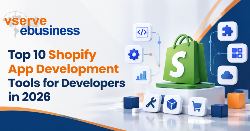 Top 10 Shopify App Development Tools for Developers in 2026